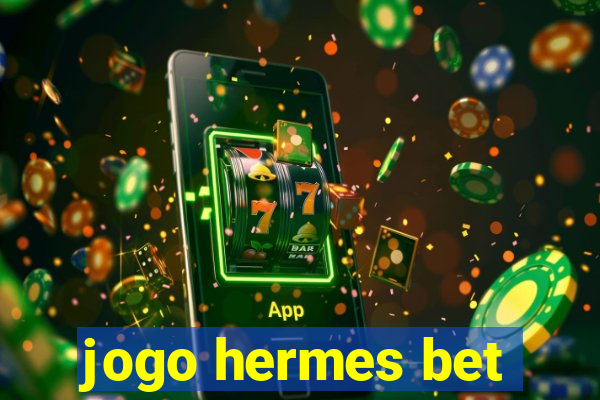 jogo hermes bet